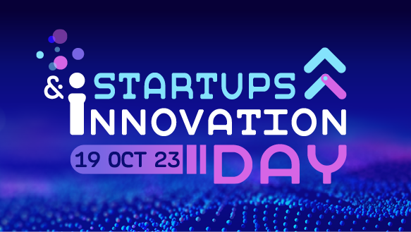 Startups & Innovation Day 2023 : une journée dédiée à l'entrepreneuriat ...