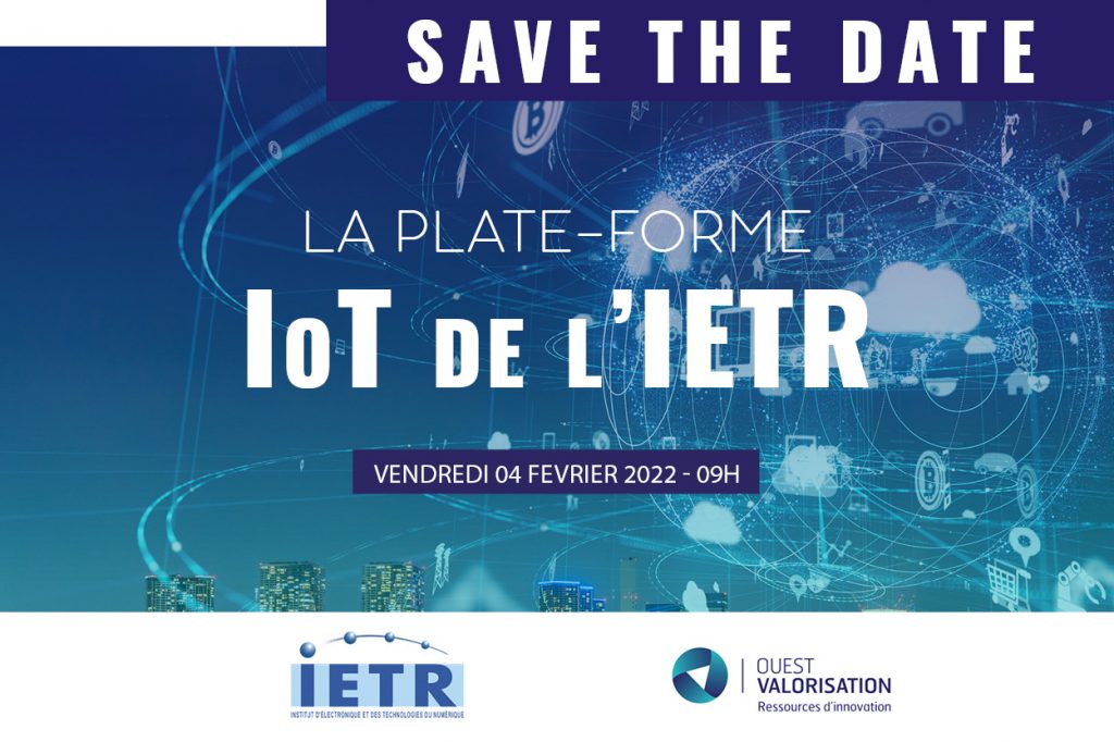 [Webinaire] Plateforme IoT de l’IETR : un banc d’essai ouvert pour ...